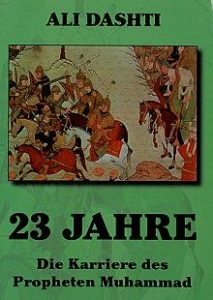 23 Jahre - Die Karriere des Propheten Muhammad