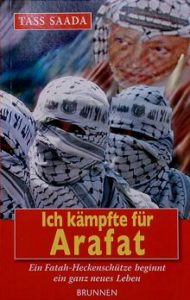 Ich kämpfte für Arafat - Ein Fatah-Heckschütze beginnt ein ganz neues Leben.